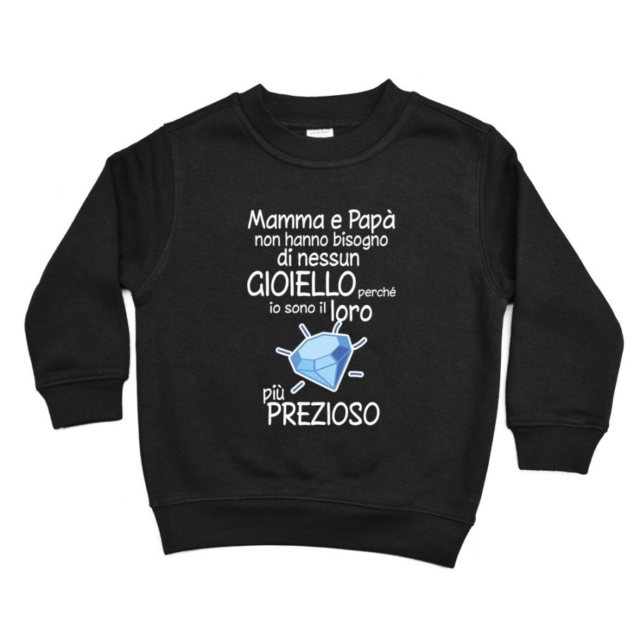 Felpa bambino mamma papà non hanno bisogno di nessun gioiello perchè sono suo diamante più prezioso Per la famiglia