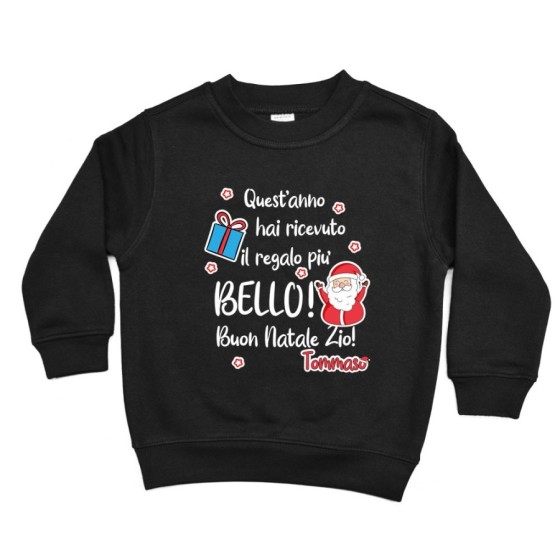 Felpa bambino personalizzata con nome zio quest'anno hai ricevuto il regalo più bello natale Natale