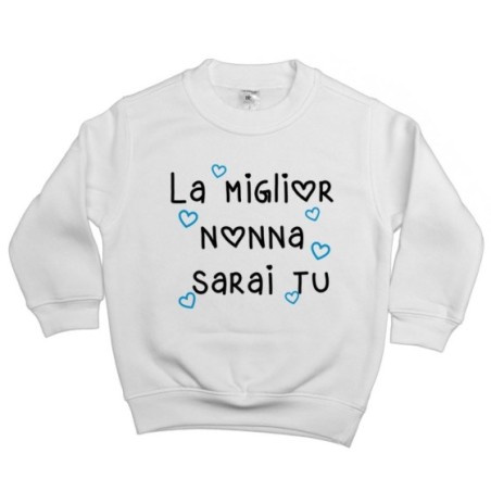 Felpa bambino il miglior nonno i miglior nonni sarai...