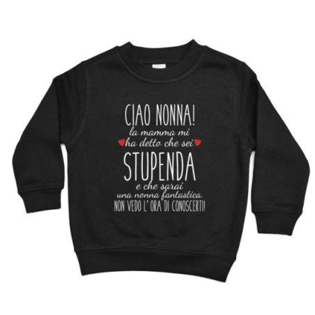 Felpa bambino ciao nonni mamma mi ha detto che siete...