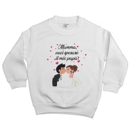 Felpa bambino mamma vuoi sposare il mio papà abiti da sposi