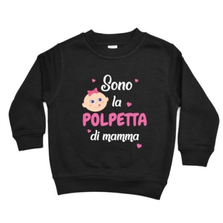 Felpa bambino sono la polpetta di mamma Per la mamma