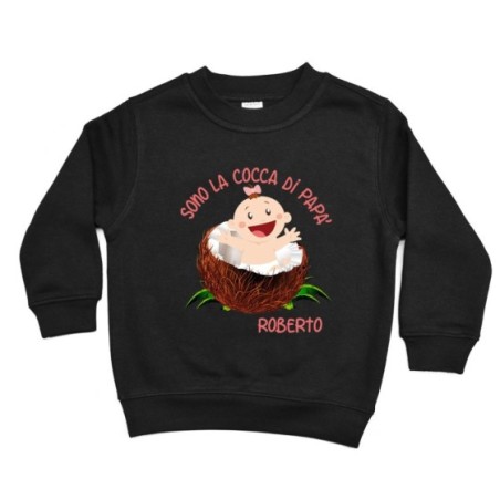 Felpa bambino personalizzata con nome sono il cocco di papà Per il papà