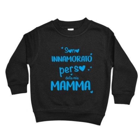 Felpa bambino sono innamorato perso della mia mamma