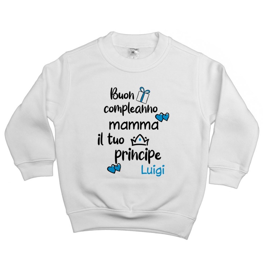 Felpa bambino personalizzata con nome buon compleanno mamma il tuo principe Per la mamma