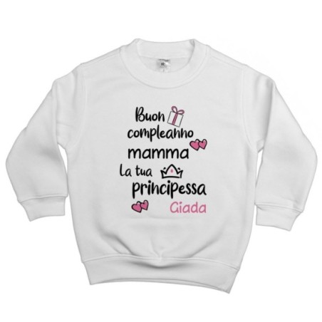 Felpa bambino personalizzata con nome buon compleanno mamma il tuo principe Per la mamma