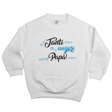 Felpa bambino tanti auguri papà Per il papà