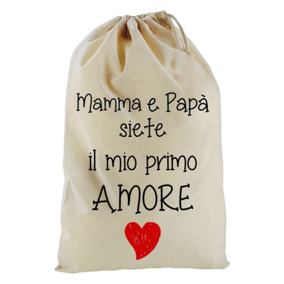 Sacchetto nascita bimbo mamma e papà siete il mio primo amore Per la famiglia