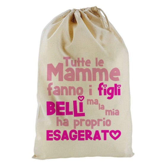 Sacchetto nascita bimbo tutte le mamme fanno i figli belli ma la mia ha proprio esagerato Per la mamma