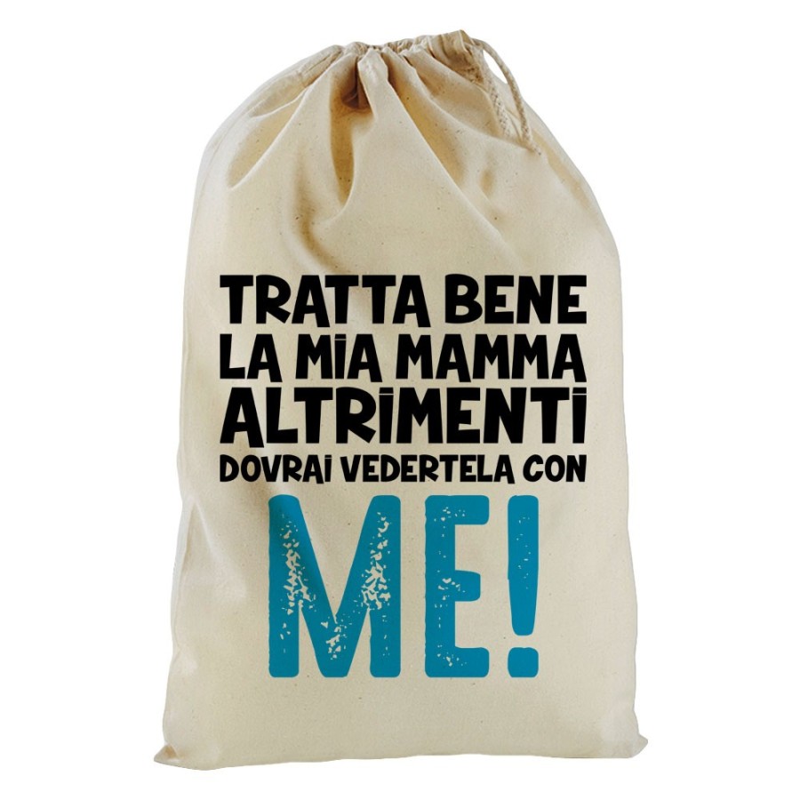 Sacchetto nascita bimbo tratta bene la mia mamma altrimenti dovrai vedertela con me Per la mamma