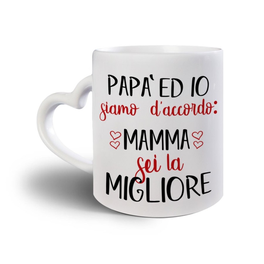 Tazza papà ed io siamo d'accordo mamma sei la migliore Per la mamma