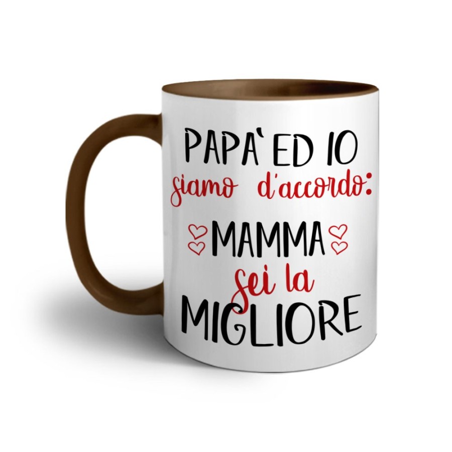 Tazza papà ed io siamo d'accordo mamma sei la migliore Per la mamma