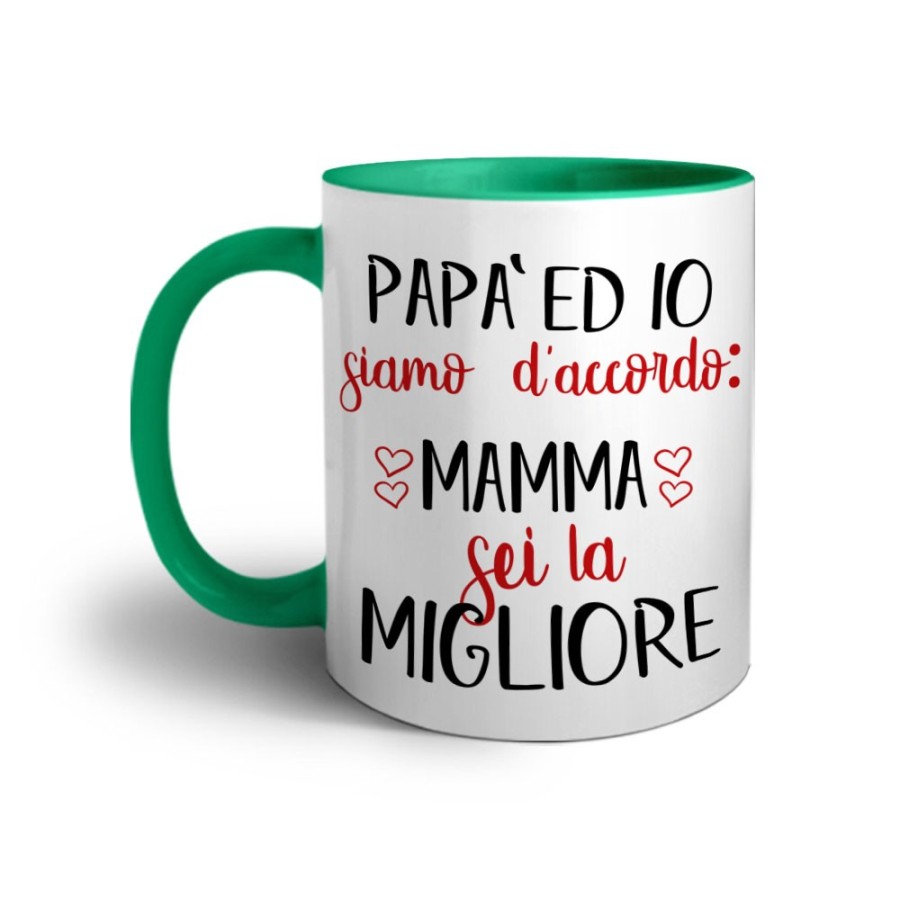 Tazza papà ed io siamo d'accordo mamma sei la migliore Per la mamma