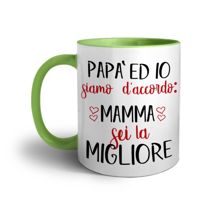 Tazza papà ed io siamo d'accordo mamma sei la migliore Per la mamma