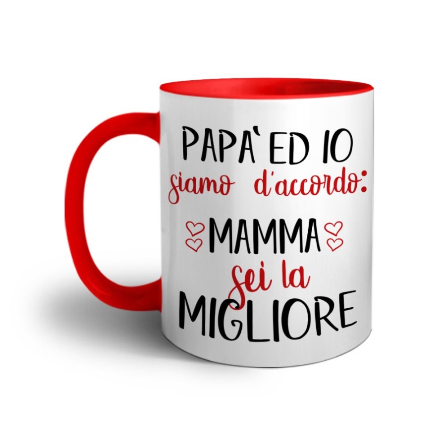 Tazza papà ed io siamo d'accordo mamma sei la migliore Per la mamma