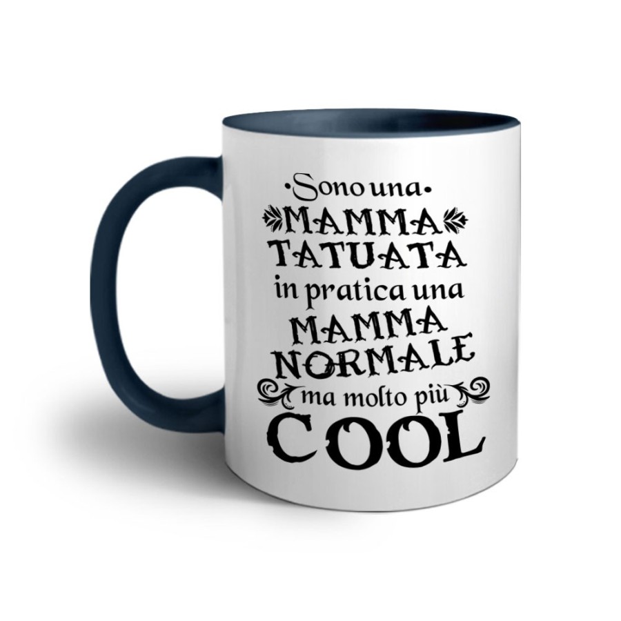Tazza sono una mamma tatuata in pratica una mamma normale ma molto più cool Per la mamma
