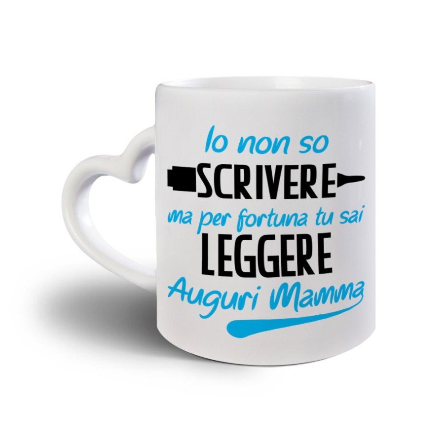 Tazza io non so scrivere ma per fortuna tu sai leggere auguri mamma Per la mamma