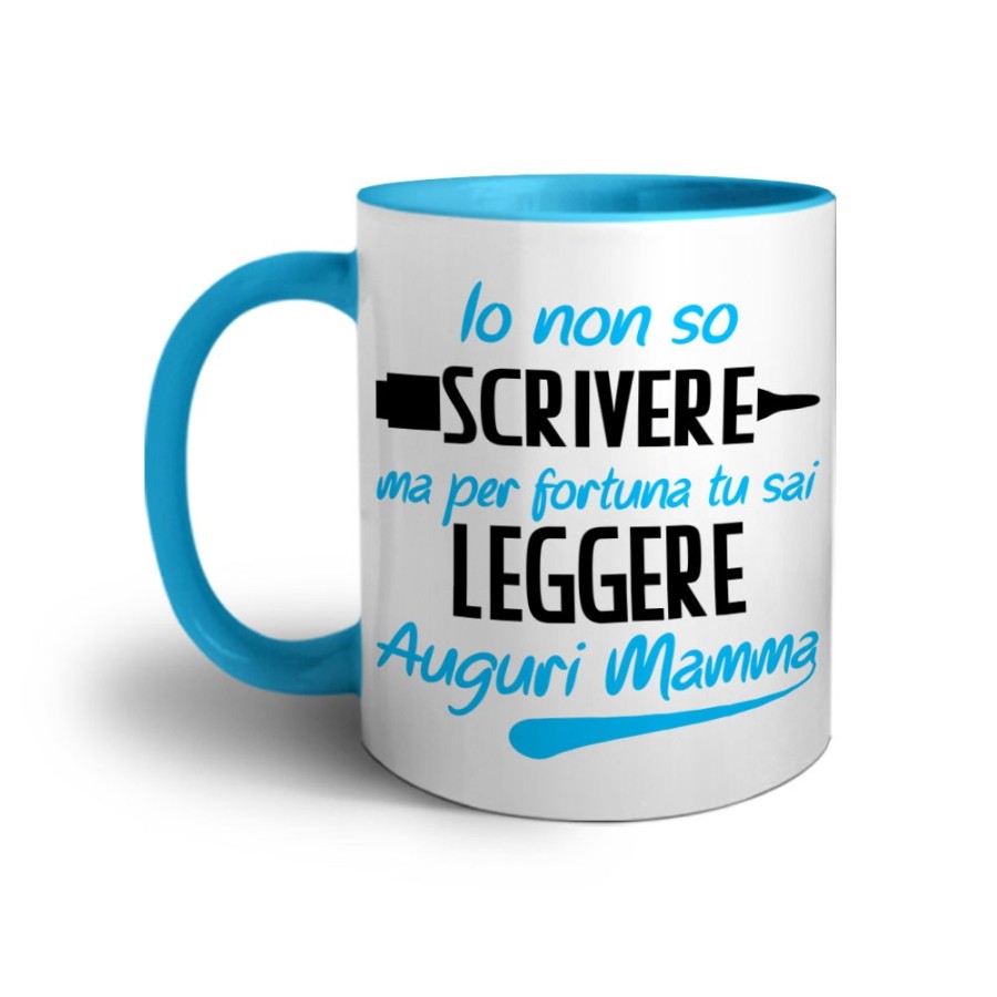 Tazza io non so scrivere ma per fortuna tu sai leggere auguri mamma Per la mamma