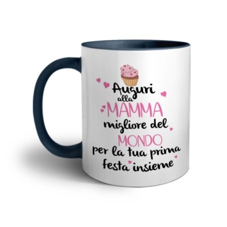 Tazza auguri alla mamma migliore al mondo per la tua prima festa insieme Per la mamma