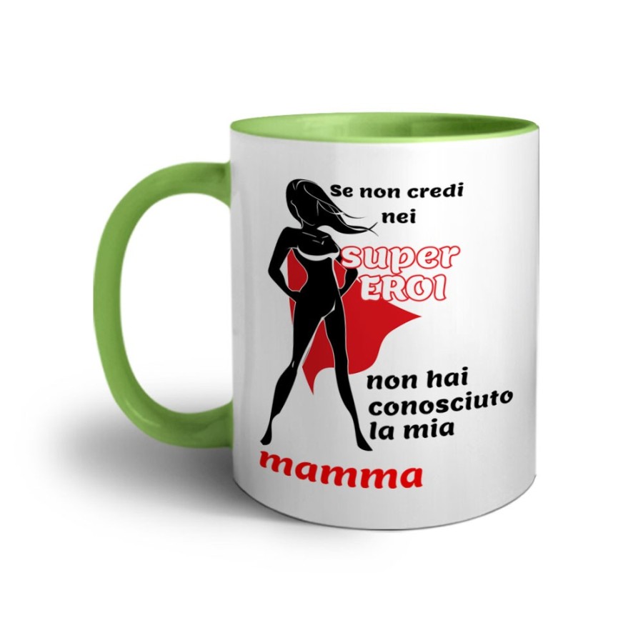Tazza se non credi nei super eroi non hai conosciuto la mia mamma Per la mamma