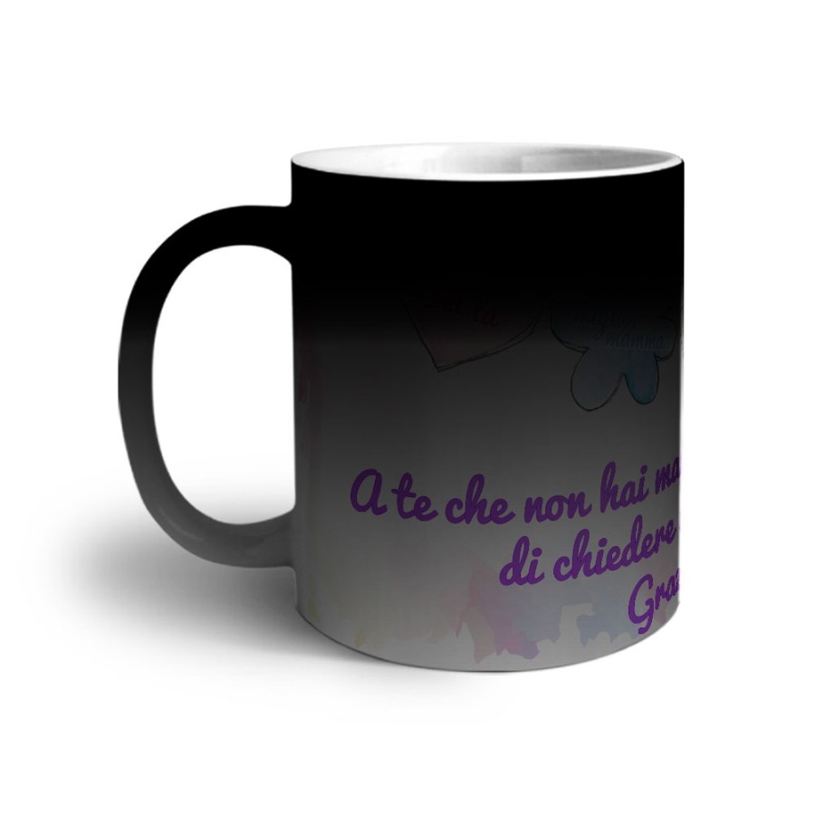 Tazza a te che non hai mai pensato di chiedere un grazie mamma Per la mamma
