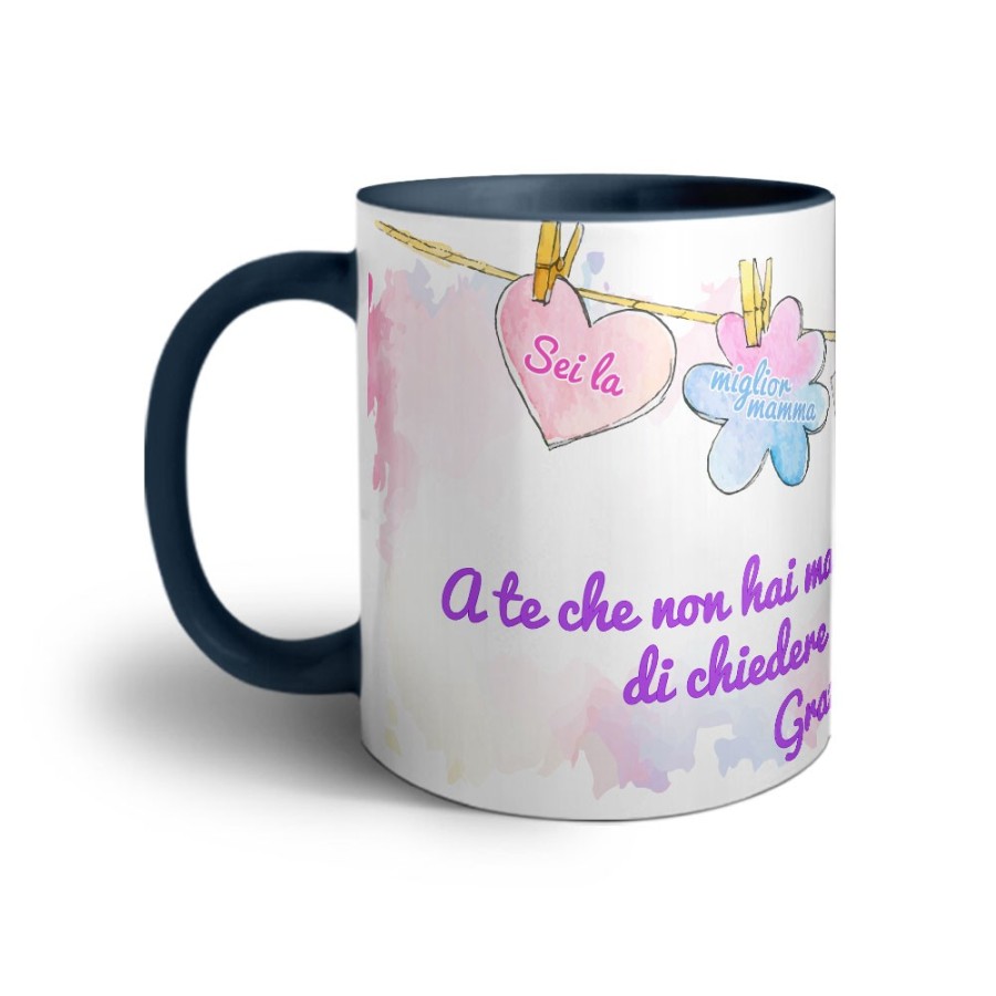 Tazza a te che non hai mai pensato di chiedere un grazie mamma Per la mamma