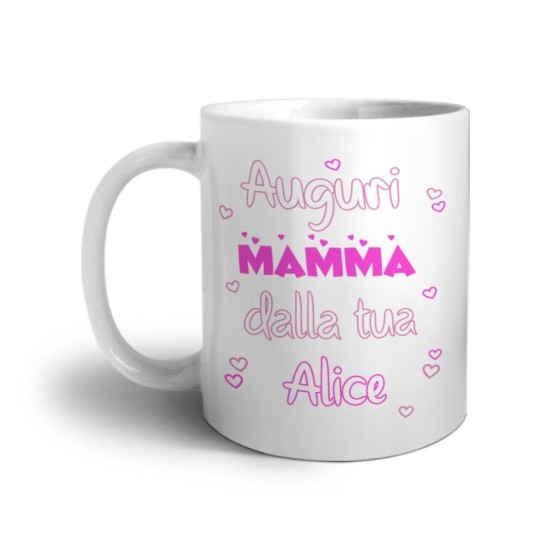 Tazza personalizzata con nome auguri mamma dalla tua dal tuo Per la mamma