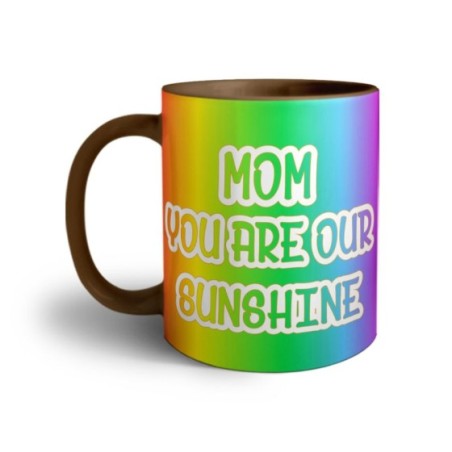 Tazza mom you are our sunshine Per la mamma