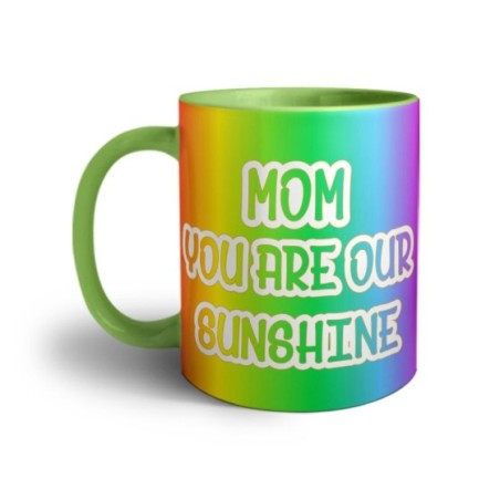 Tazza mom you are our sunshine Per la mamma
