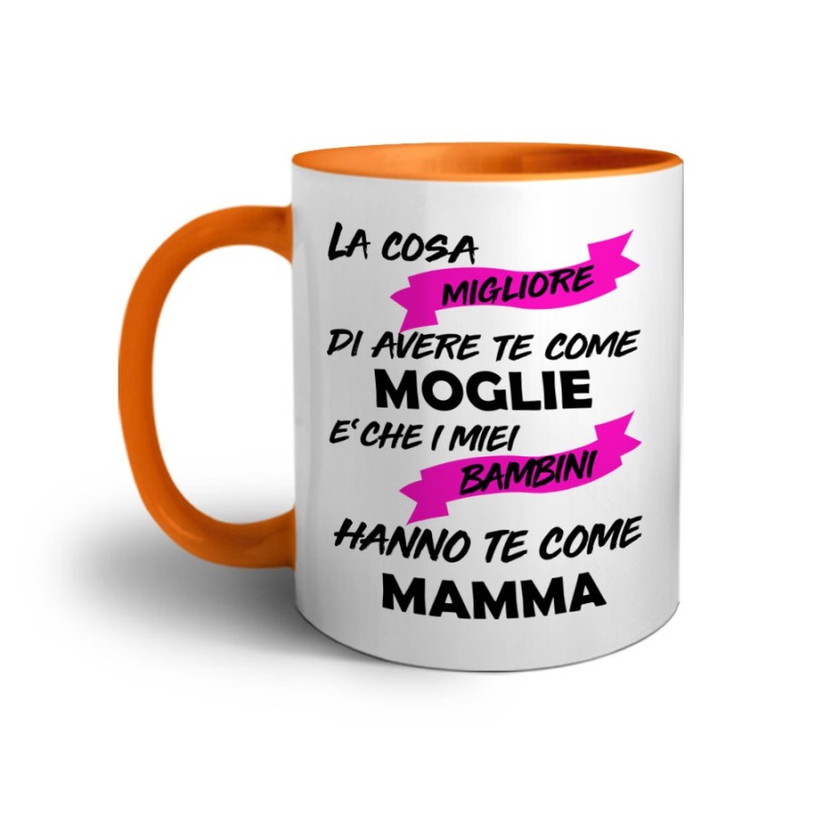Tazza la cosa migliore di avere te come moglie è che i miei bambini hanno te come mamma Per la mamma