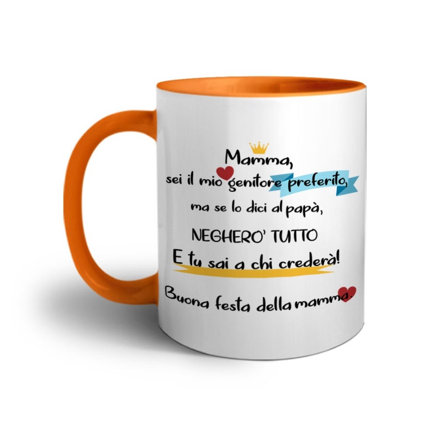Tazza mamma sei il mio genitore preferito ma se lo dici a papà negherò tutto Per la mamma