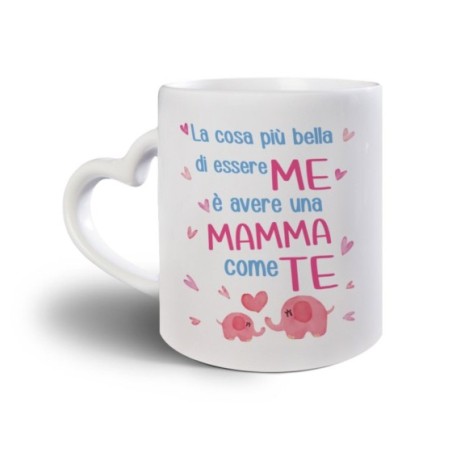 Tazza la cosa più bella di essere me è avere una mamma come te Per la mamma