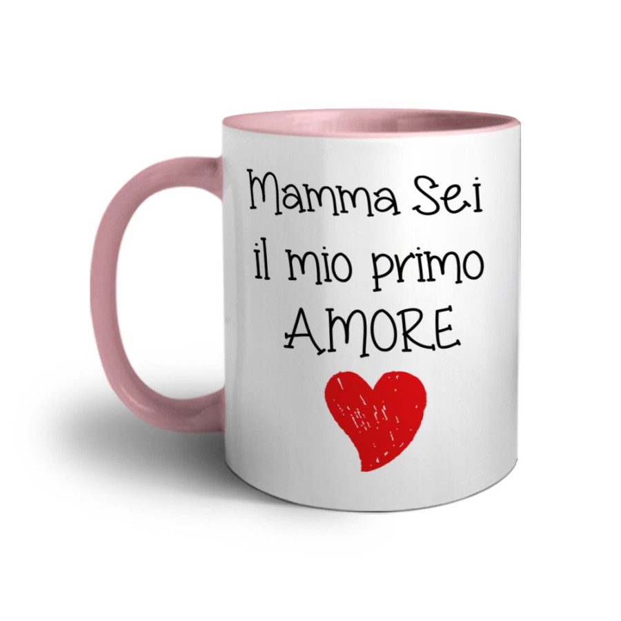 Tazza mamma sei il mio primo amore Per la mamma