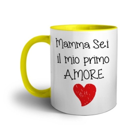 Tazza mamma sei il mio primo amore Per la mamma