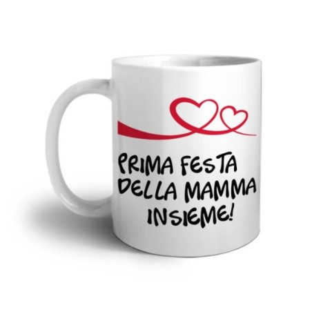 Tazza prima festa della mamma insieme