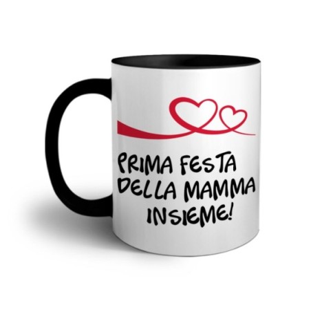 Tazza prima festa della mamma insieme Per la mamma