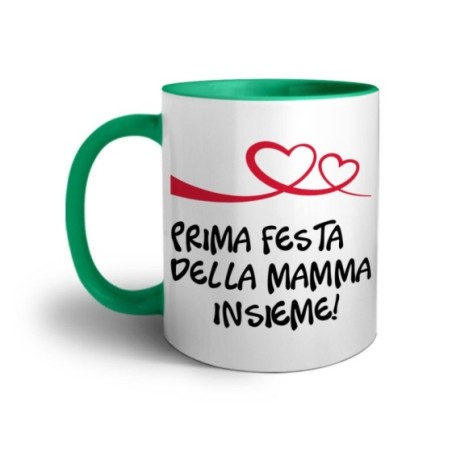 Tazza prima festa della mamma insieme Per la mamma
