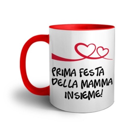 Tazza prima festa della mamma insieme Per la mamma