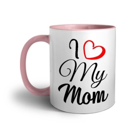 Tazza i love my mom Per la mamma