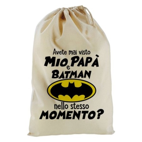 Sacchetto nascita bimbo avete mai visto mio papà e batman...
