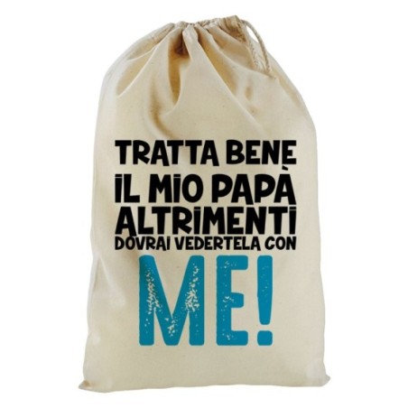 Sacchetto nascita bimbo tratta bene il mio papà...