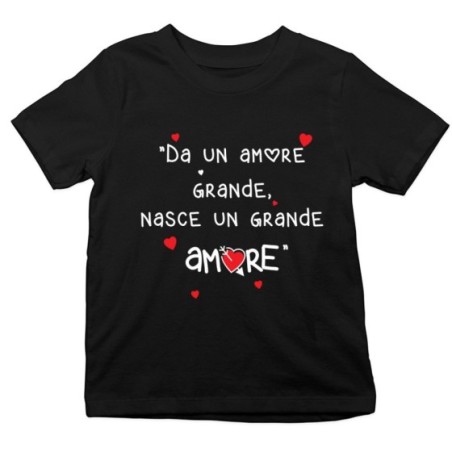 T-shirt bambino da un amore grande nasce un grande amore