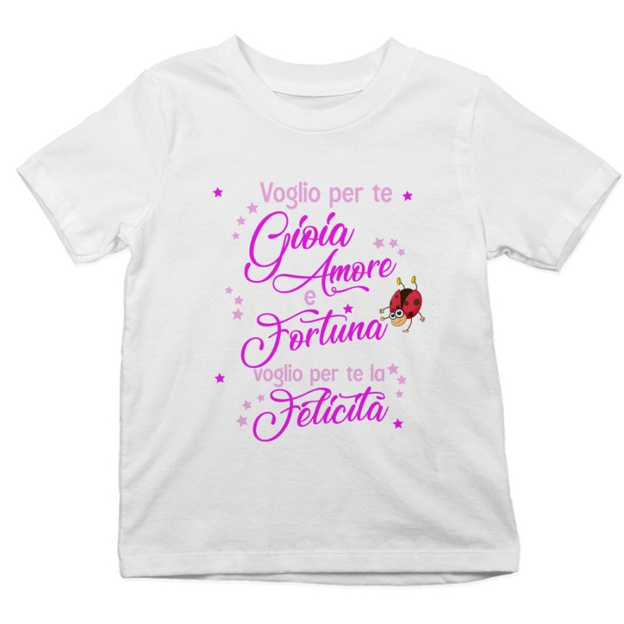 T-shirt bambino voglio per te gioia amore fortuna e felicità Divertenti
