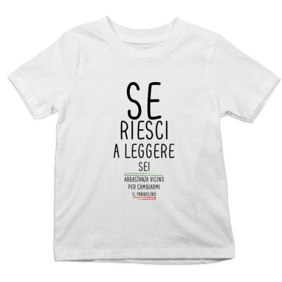 T-shirt bambino se riesci a leggere sei abbastanza vicino per cambiarmi il pannolino Divertenti