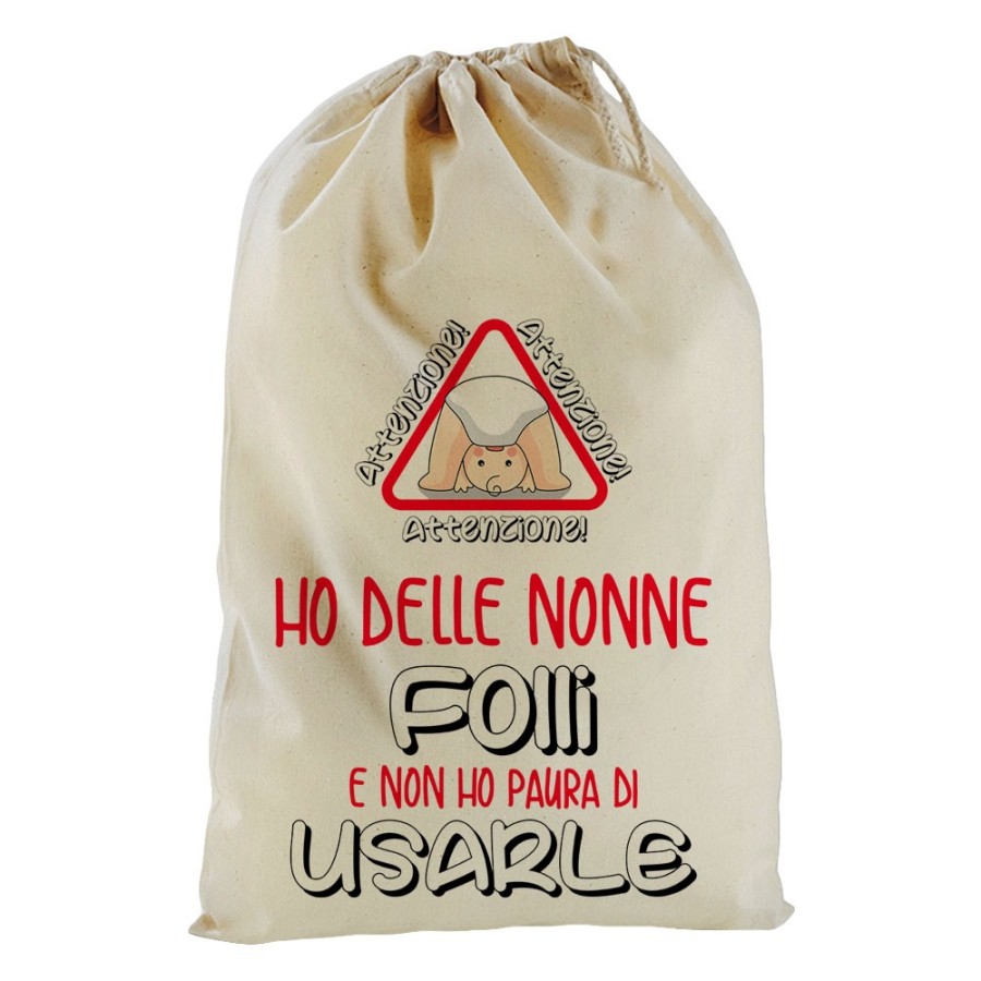 Sacchetto nascita personalizzabile attenzione ho un nonno dei nonni folle folli non ho paura di usarlo usarli Per i nonni