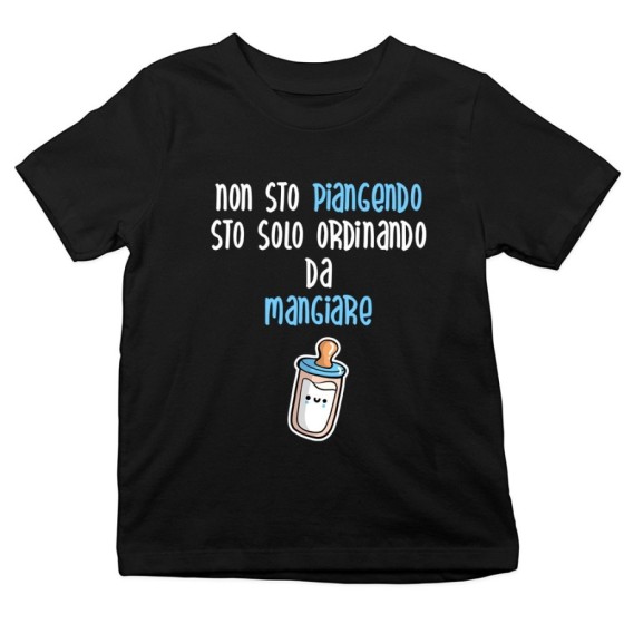 T-shirt bambino non sto piangendo sto solo ordinando da mangiare Divertenti