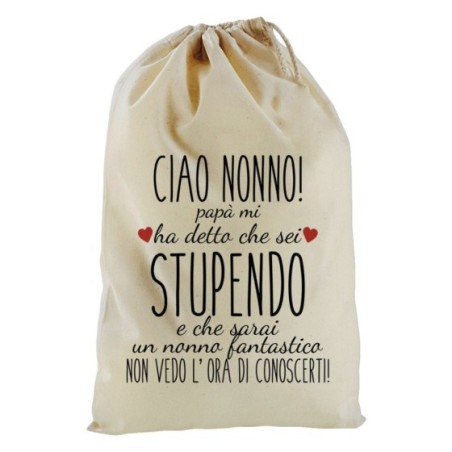 Sacchetto nascita bimbo ciao nonni papà mi ha detto che...