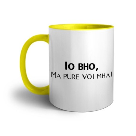 Tazza io bho ma pure voi mha Frasi