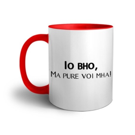 Tazza io bho ma pure voi mha Frasi