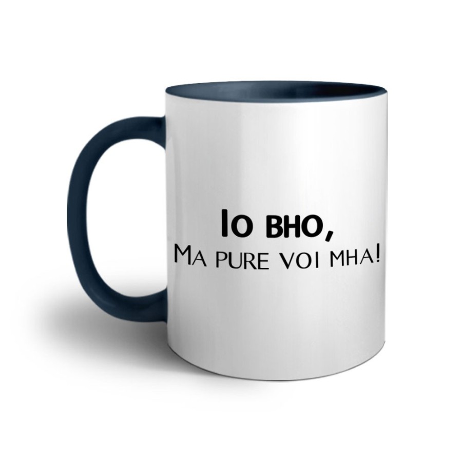 Tazza io bho ma pure voi mha Frasi